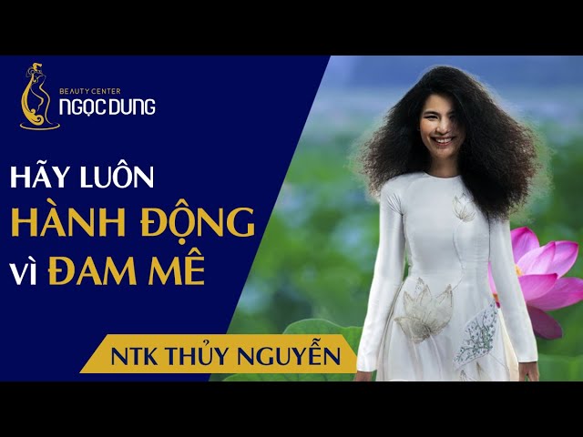 NTK Thời Trang Thủy Nguyễn Chia Sẻ Cách Dung Hòa Giữa Chăm Sóc Bản Thân Và Gia Đình