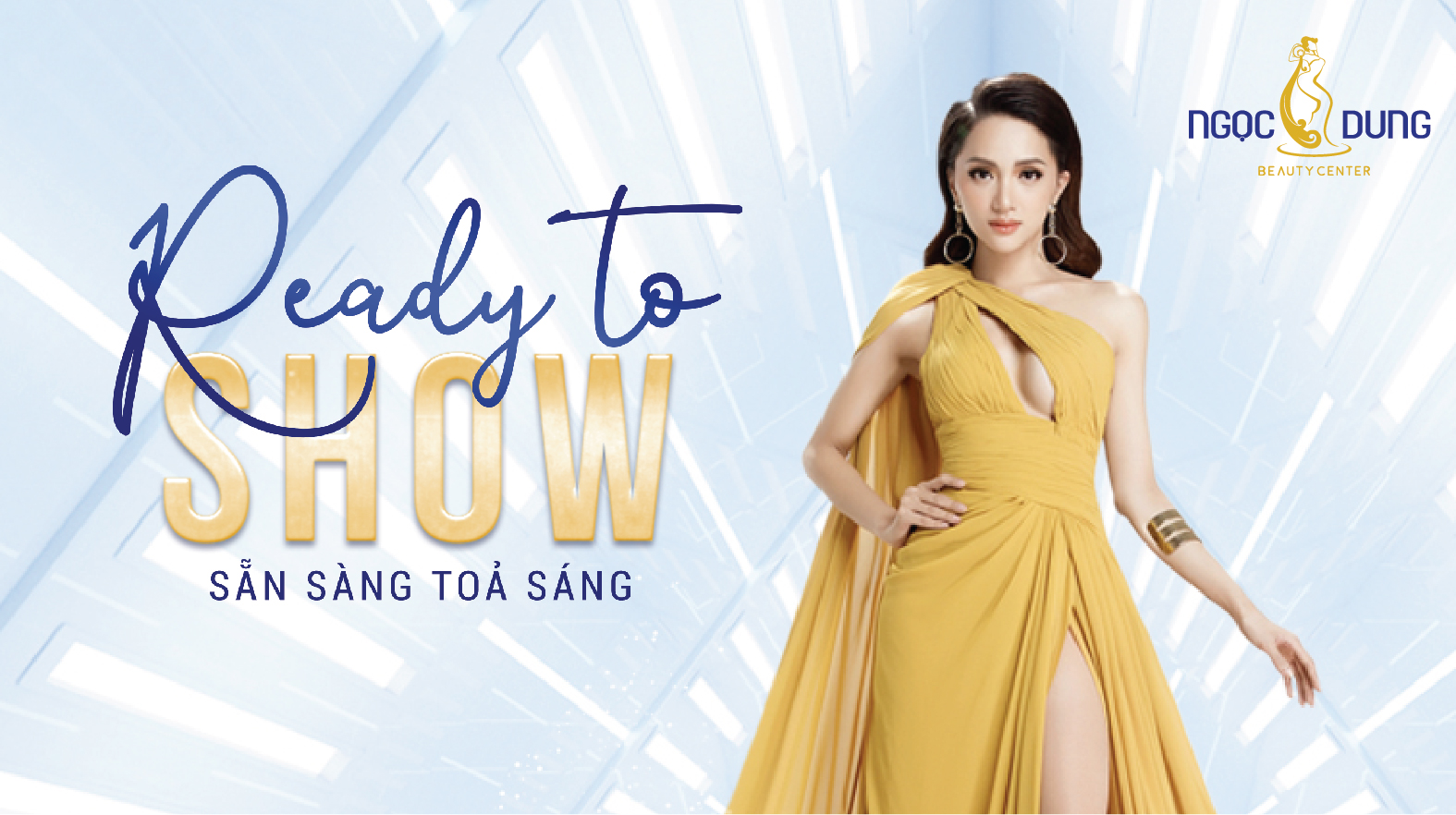 Ready to show – Tỏa sáng cùng sự kiện làm đẹp Ngọc Dung