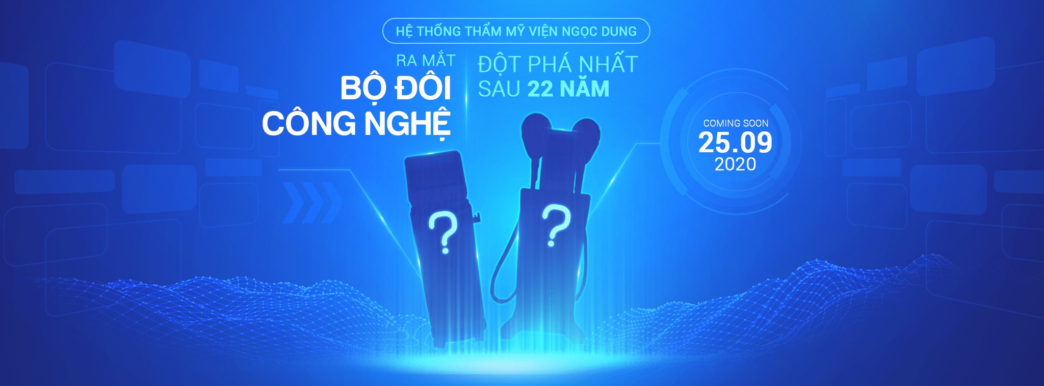 ĐẾM NGƯỢC :SẴN SÀNG CHÀO ĐÓN BỘ ĐÔI CÔNG NGHỆ LÀM ĐẸP
