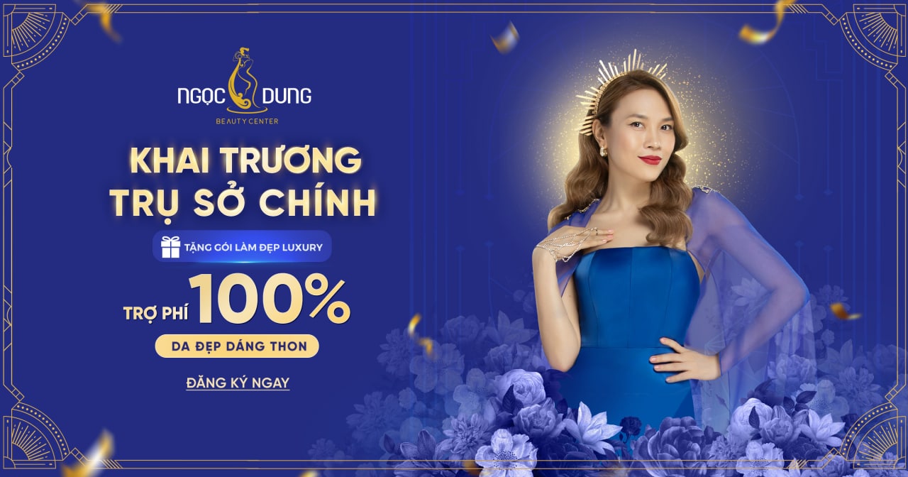 MỪNG KHAI TRƯƠNG TRỤ SỞ CHÍNH RINH NGAY GÓI LÀM ĐẸP LUXURY – TRỢ PHÍ 100%