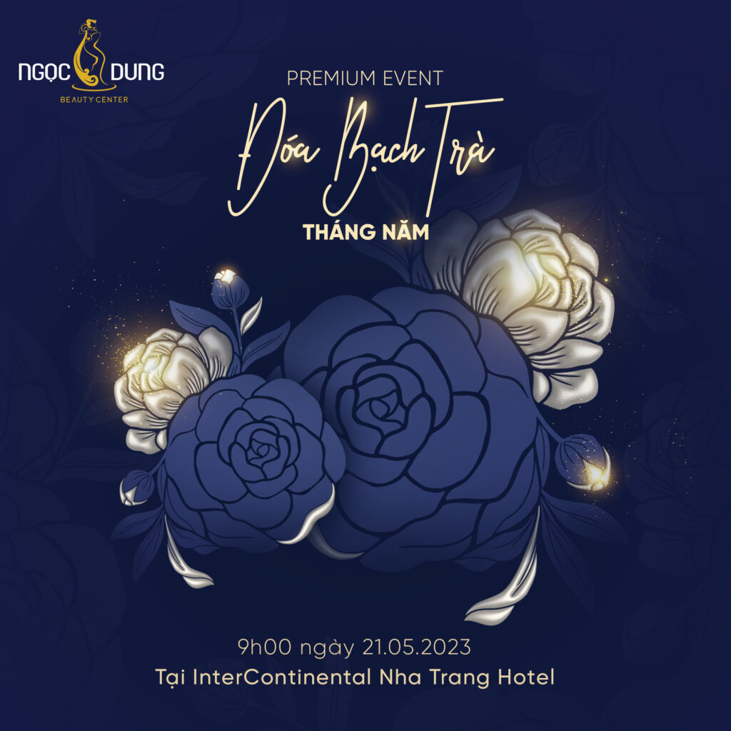 PREMIUM EVENT - ĐÓA BẠCH TRÀ