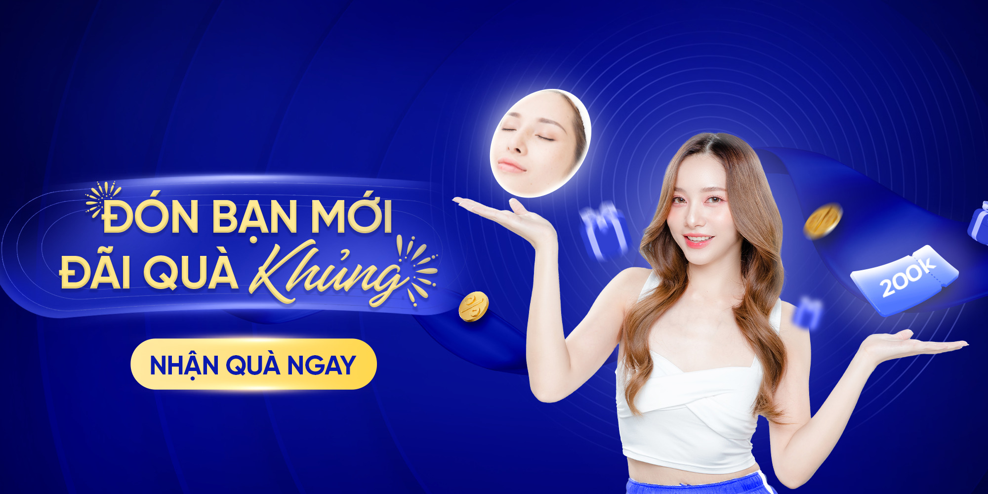 ĐÓN BẠN MỚI – ĐÃI QUÀ KHỦNG