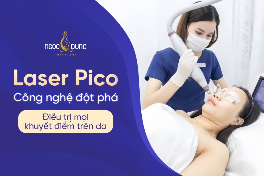 Laser Pico: Giải pháp điều trị nám, tàn nhang và sẹo mụn