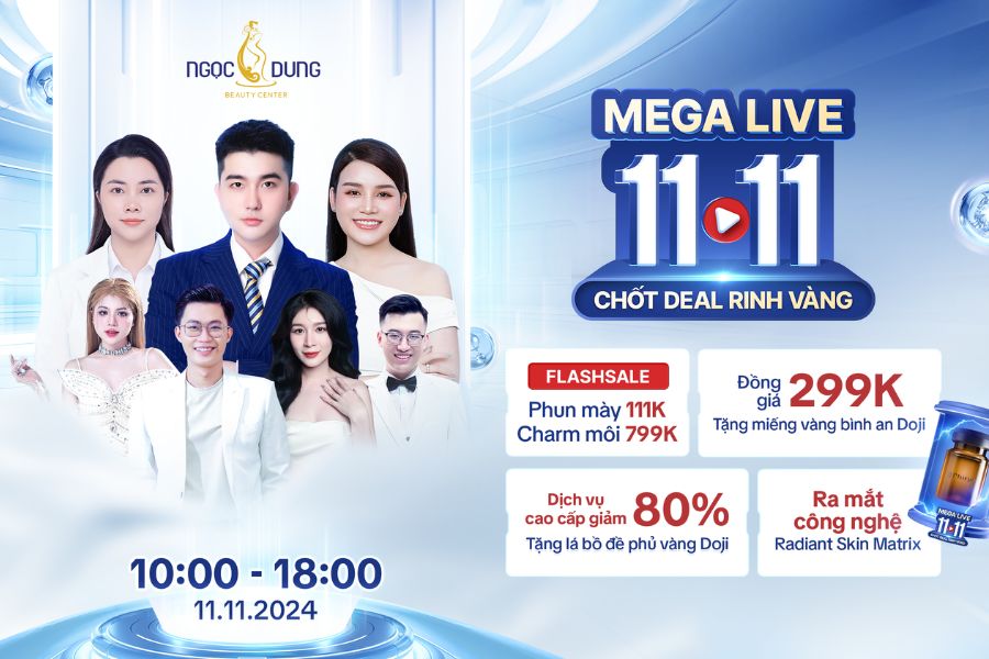 SĂN DEAL – RINH VÀNG NGAY TẠI MEGA LIVE 11.11: CƠN MƯA QUÀ TẶNG TỪ NGỌC DUNG!