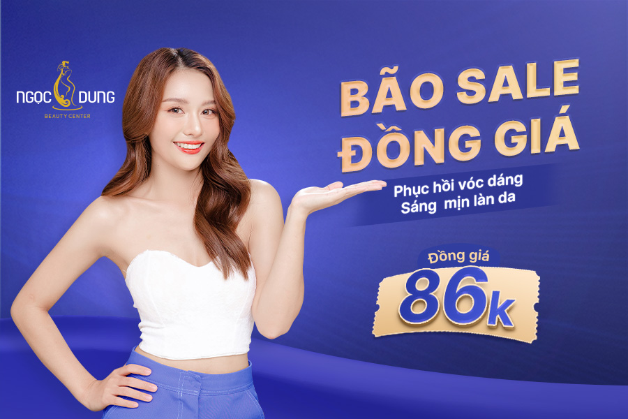 XINH ĐẸP LUNG LINH – TỰ TIN KHOE SẮC VỚI DEAL HOT 86K