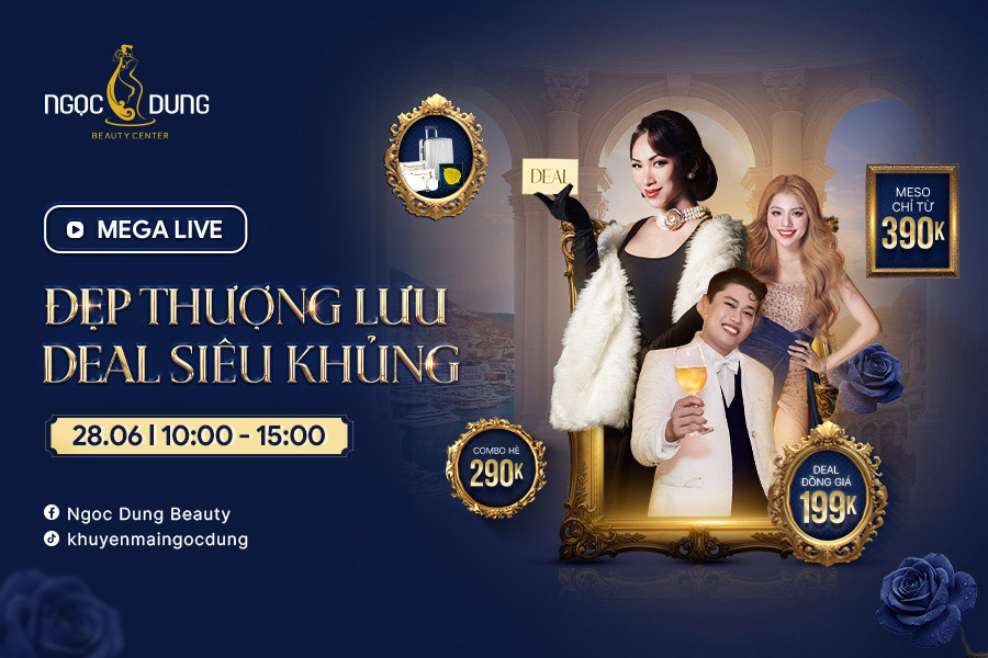 Mega Live “Đẹp thượng lưu – Deal siêu khủng”: Sự kiện làm đẹp đỉnh cao hè 2025