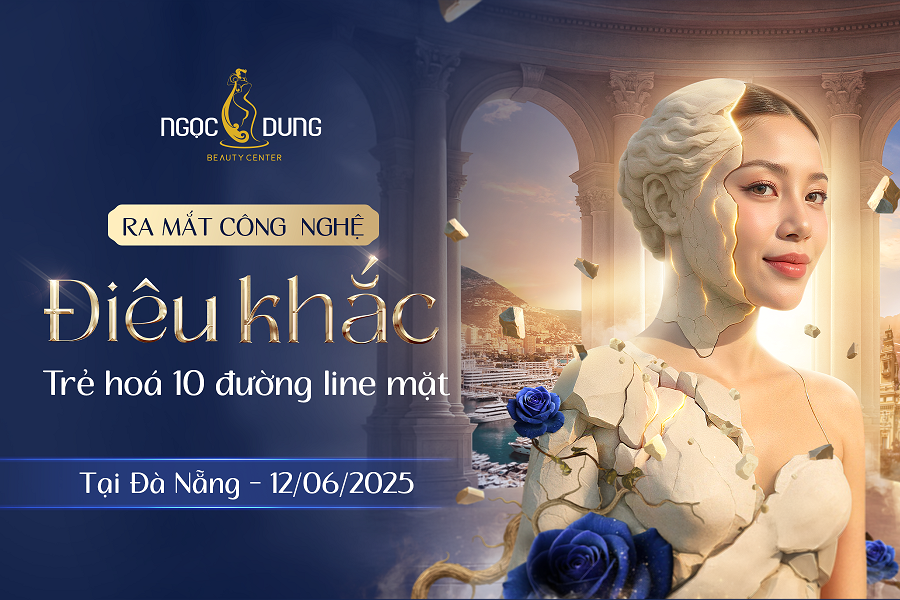 Ngọc Dung ra mắt công nghệ trẻ hóa tại Đà Nẵng, mua 1 tặng 1 chỉ 9.9 triệu