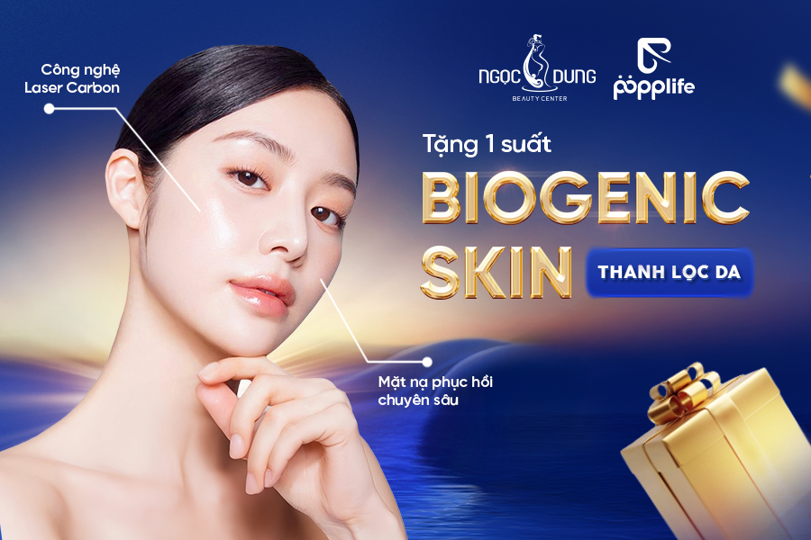 Đặc quyền dành riêng quý khách hàng ngân hàng MSB  – Tặng ngay 01 suất dịch vụ thanh lọc da Biogenic Skin