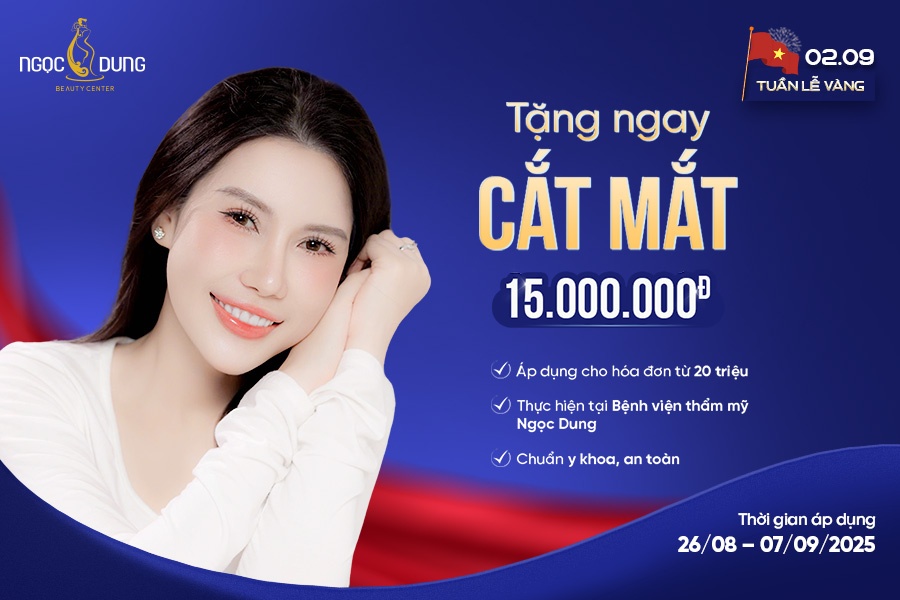 Tuần lễ vàng 2/9 – TMV Ngọc Dung tặng suất cắt mắt trị giá 15 triệu