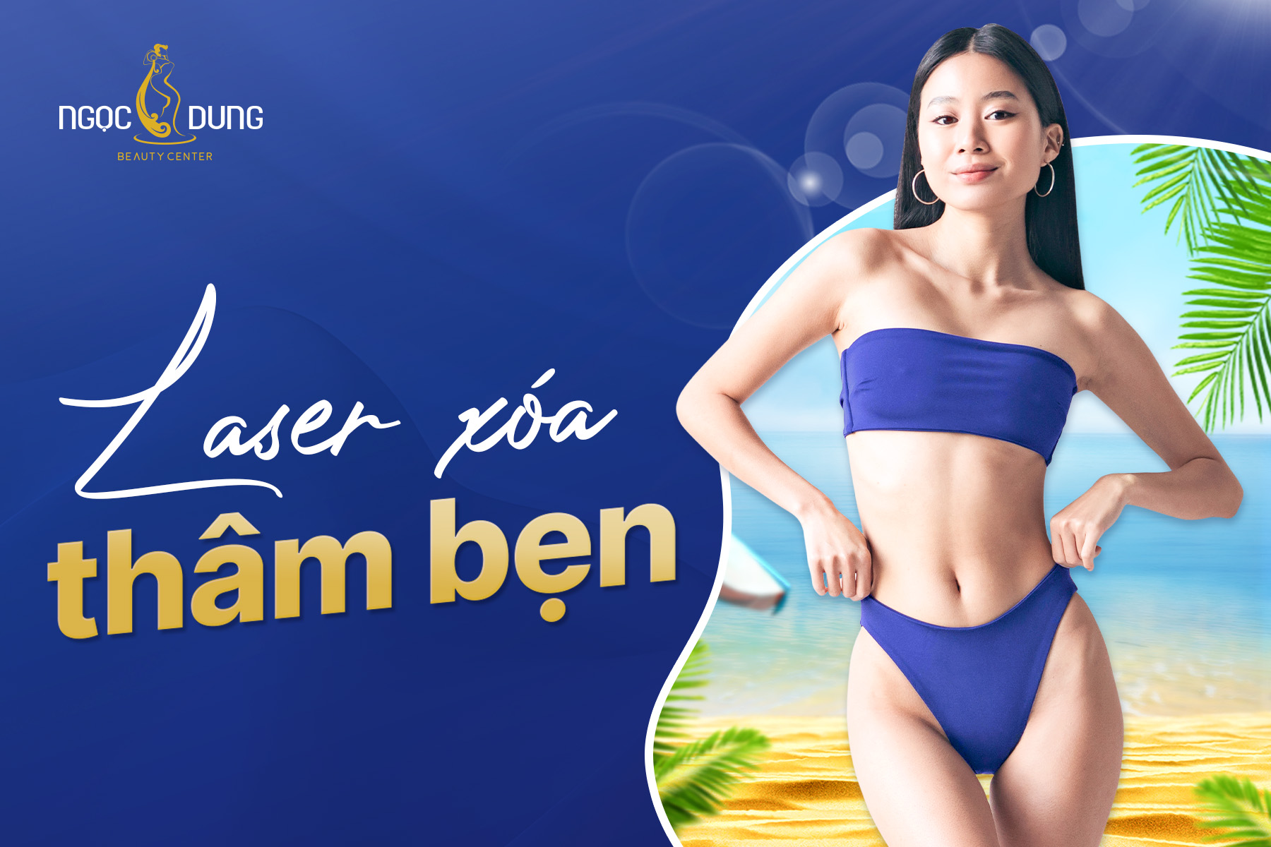 Trị thâm bẹn nhanh chóng, cải thiện sắc da rõ rệt sau liệu trình